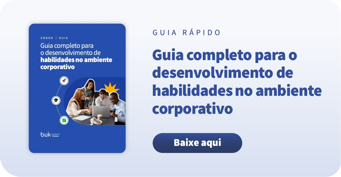 Guia completo para o desenvolvimento de habilidades no ambiente corporativo